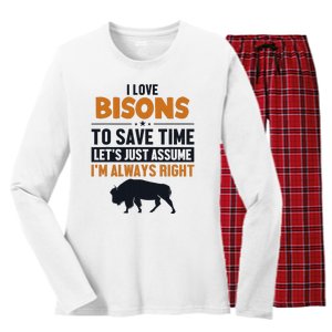 Bison LetS Assume IM Right Buffalo American Bison Bison Women's Long Sleeve Flannel Pajama Set 