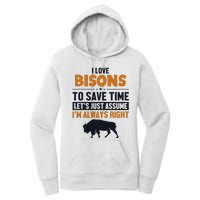 Bison LetS Assume IM Right Buffalo American Bison Bison Women's Pullover Hoodie