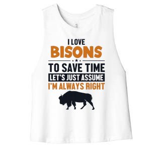 Bison LetS Assume IM Right Buffalo American Bison Bison Women's Racerback Cropped Tank