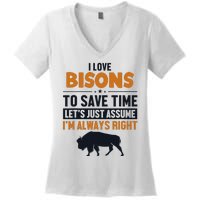 Bison LetS Assume IM Right Buffalo American Bison Bison Women's V-Neck T-Shirt