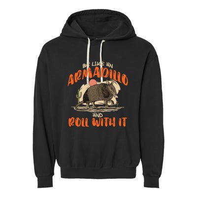 Be Like An Armadillo And Roll With It Retro Country Southern Garment-Dyed Fleece Hoodie