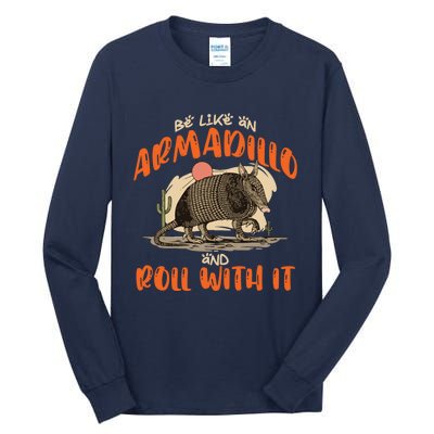 Be Like An Armadillo And Roll With It Retro Country Southern Tall Long Sleeve T-Shirt