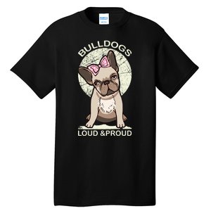 Bulldogs Loud And Proud Tall T-Shirt