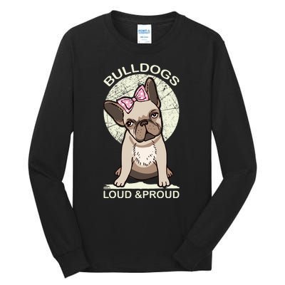 Bulldogs Loud And Proud Tall Long Sleeve T-Shirt