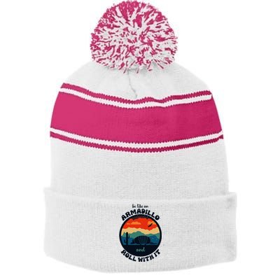 Be Like An Armadillo And Roll With It Stripe Pom Pom Beanie