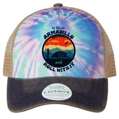 Be Like An Armadillo And Roll With It Legacy Tie Dye Trucker Hat