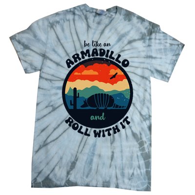 Be Like An Armadillo And Roll With It Tie-Dye T-Shirt