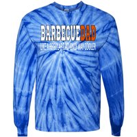 Bbqdad Like A Normal Dad Only Way Cooler Barbecue Dad Great Gift Tie-Dye Long Sleeve Shirt