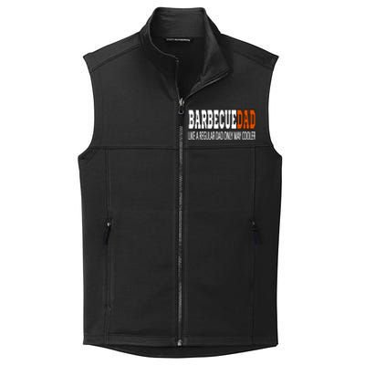 Bbqdad Like A Normal Dad Only Way Cooler Barbecue Dad Great Gift Collective Smooth Fleece Vest