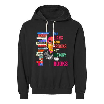 Ban Liars And Crooks Not History And Books Garment-Dyed Fleece Hoodie