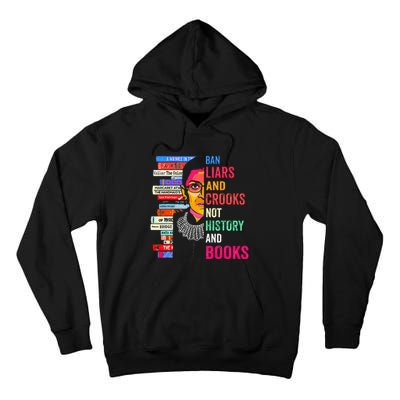 Ban Liars And Crooks Not History And Books Tall Hoodie