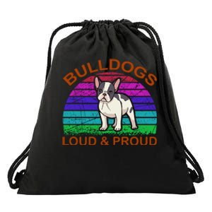 Bulldogs Loud And Proud Drawstring Bag