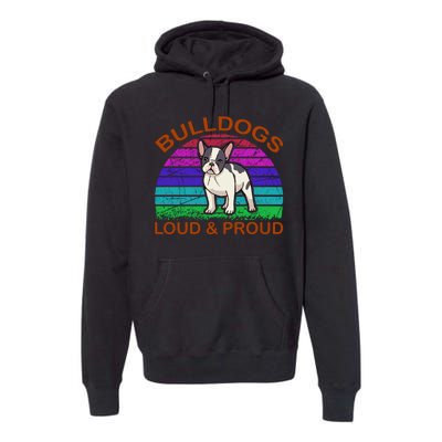 Bulldogs Loud And Proud Premium Hoodie