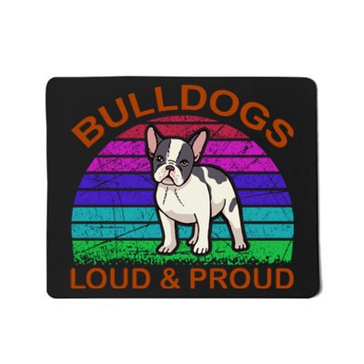 Bulldogs Loud And Proud Mousepad