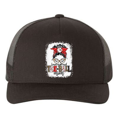 Bleached Loud And Proud BaseBall Mom Life Yupoong Adult 5-Panel Trucker Hat