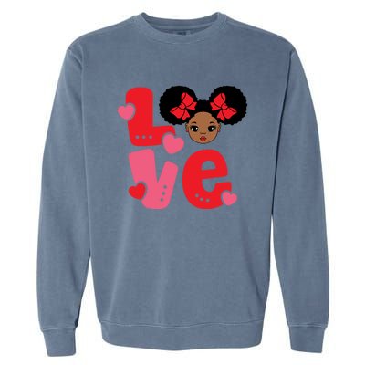 Black Love African American Valentines Day Gift Garment-Dyed Sweatshirt