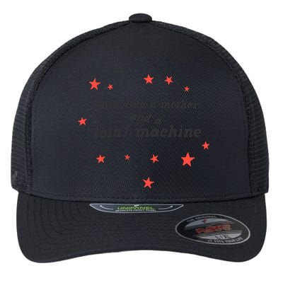 Built Like A Mother And A Total Machine All American Bitch Olivia Flexfit Unipanel Trucker Cap