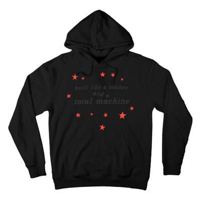 Built Like A Mother And A Total Machine All American Bitch Olivia Tall Hoodie