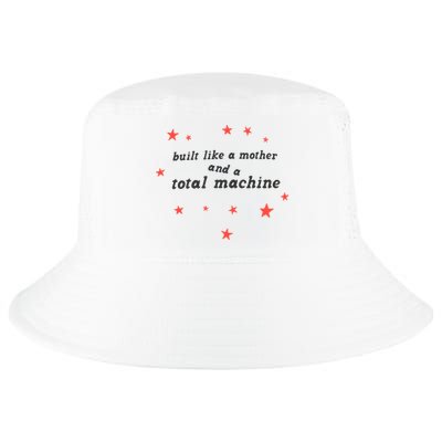 Built Like A Mother And A Total Machine All American Bitch Olivia Cool Comfort Performance Bucket Hat