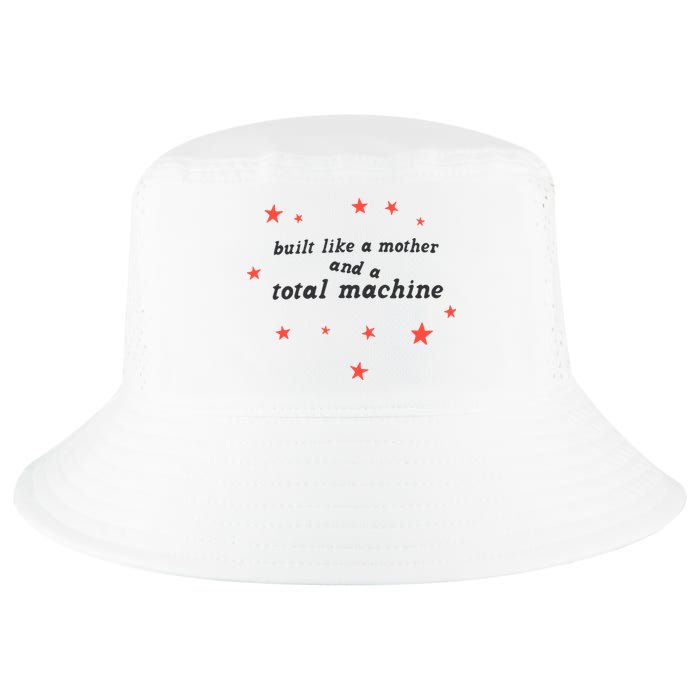 Built Like A Mother And A Total Machine All American Bitch Olivia Cool Comfort Performance Bucket Hat
