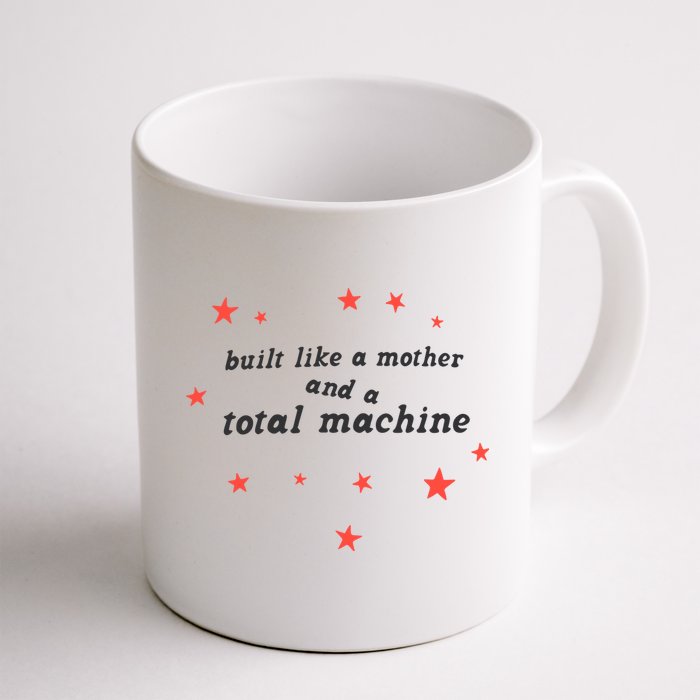 Built Like A Mother And A Total Machine All American Bitch Olivia Mug