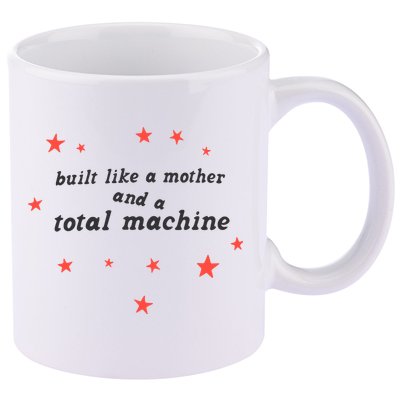 Built Like A Mother And A Total Machine All American Bitch Olivia 11oz C Handle Ceramic Mug