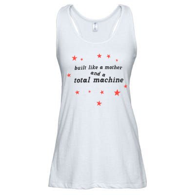 Built Like A Mother And A Total Machine All American Bitch Olivia Ladies Essential Flowy Tank