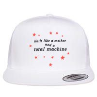 Built Like A Mother And A Total Machine All American Bitch Olivia Flatbill Hat
