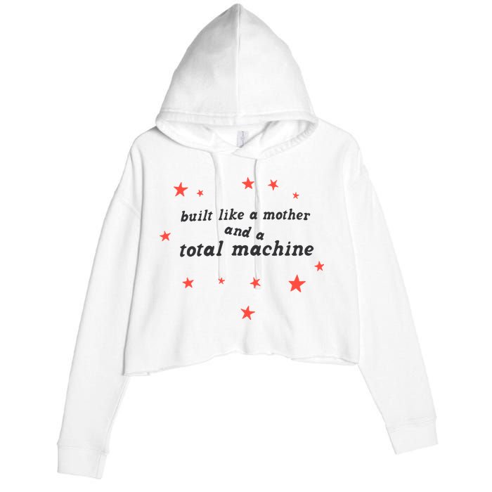 Built Like A Mother And A Total Machine All American Bitch Olivia Crop Fleece Hoodie
