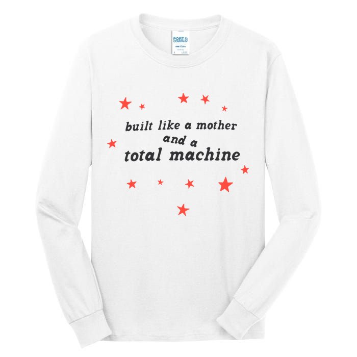 Built Like A Mother And A Total Machine All American Bitch Olivia Tall Long Sleeve T-Shirt