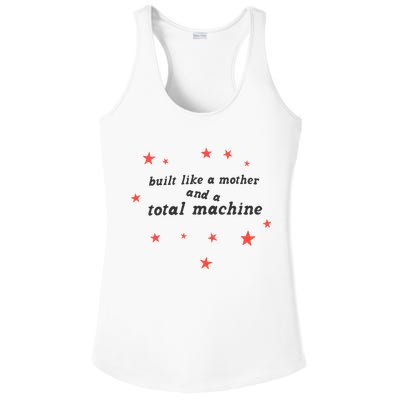 Built Like A Mother And A Total Machine All American Bitch Olivia Ladies PosiCharge Competitor Racerback Tank