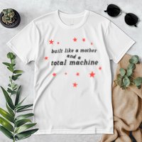 Built Like A Mother And A Total Machine All American Bitch Olivia Premium T-Shirt