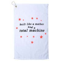 Built Like A Mother And A Total Machine All American Bitch Olivia Golf Towel