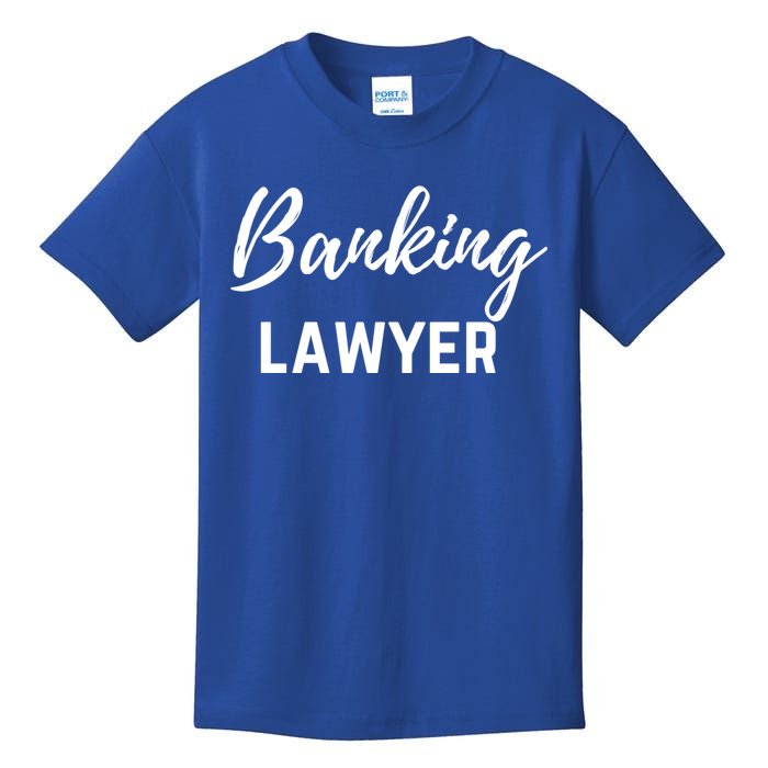 Banking Lawyer And Banking Law Attorney Gift Kids T-Shirt