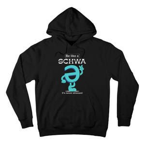 Be Like A Schwa Never Stressed Science Of Reading Teacher Tall Hoodie