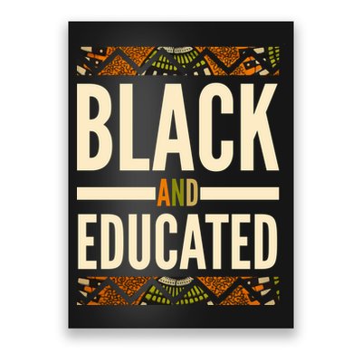 Black And Educated History African Pride  Poster