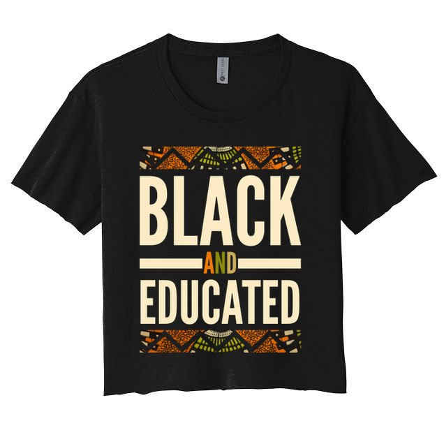 Black And Educated History African Pride  Crop Top