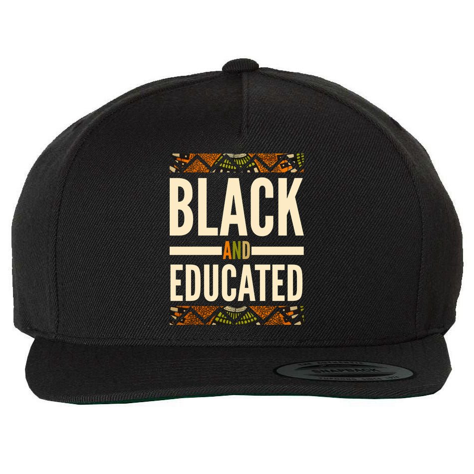 Black And Educated History African Pride  Wool Snapback Cap