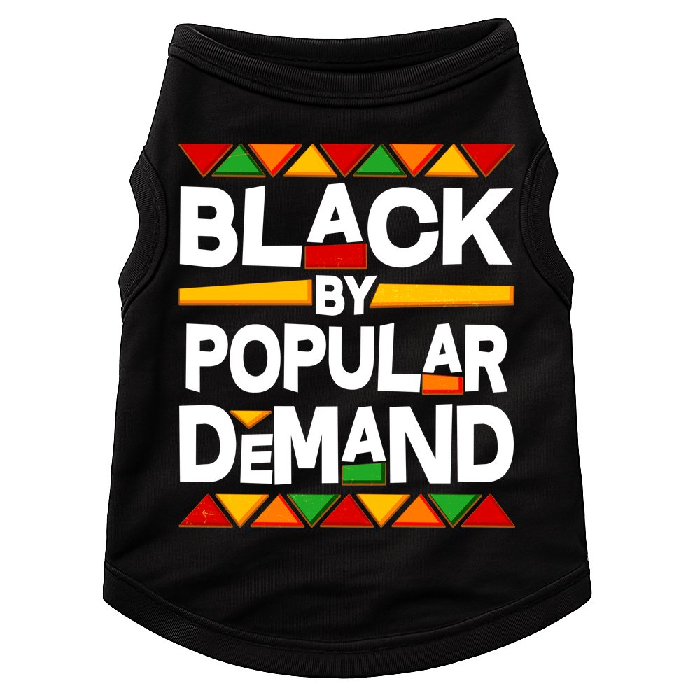Black By Popular Demand Black Lives Matter History Doggie Tank