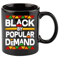 Black By Popular Demand Black Lives Matter History 11oz C Handle Ceramic Mug