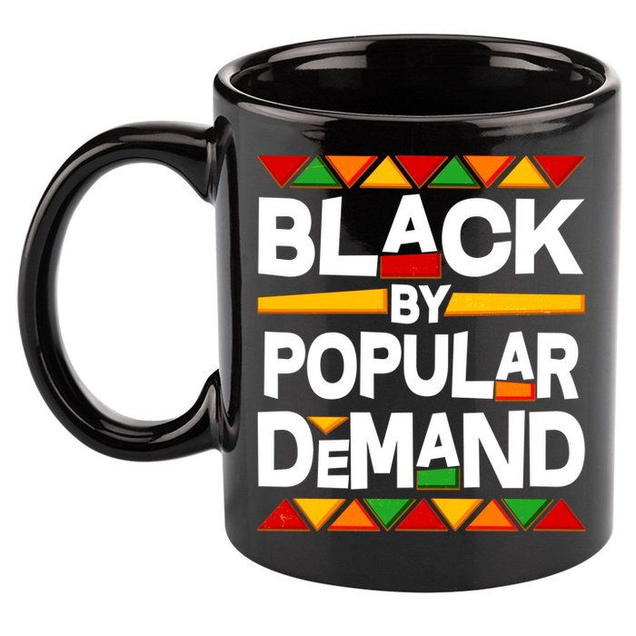 Black By Popular Demand Black Lives Matter History 11oz C Handle Ceramic Mug