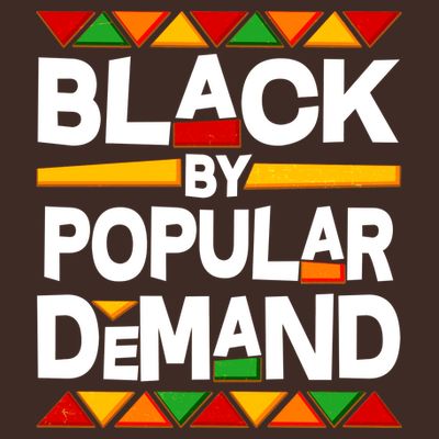 Black By Popular Demand Black Lives Matter History T-Shirt