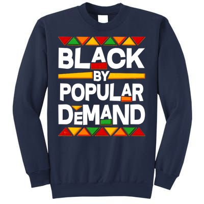 Black By Popular Demand Black Lives Matter History Sweatshirt