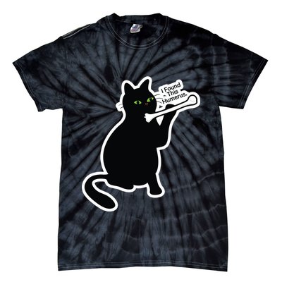 Black Cat I Found This Humerus Funny Tie-Dye T-Shirt