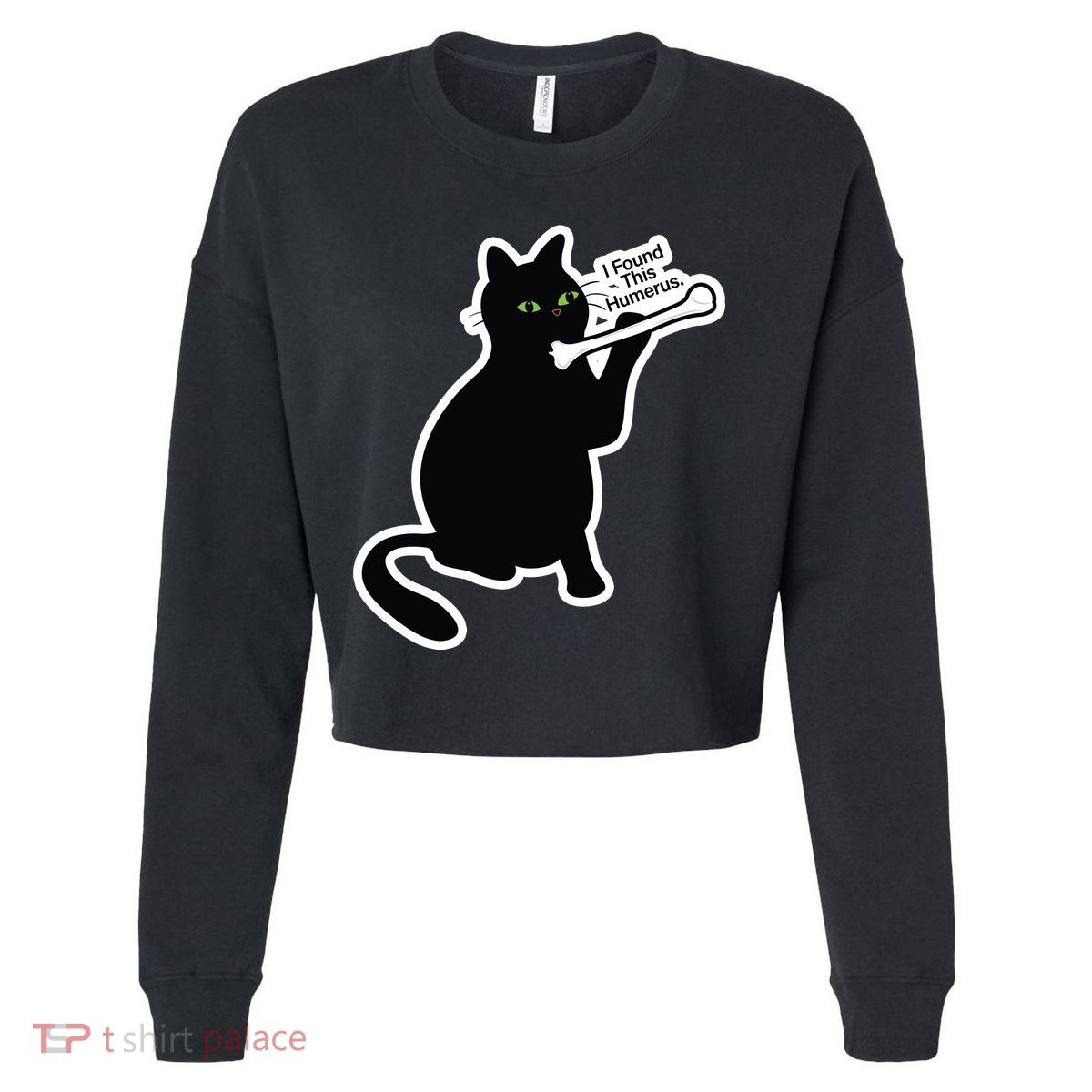 Black Cat I Found This Humerus Funny Cropped Pullover Crew