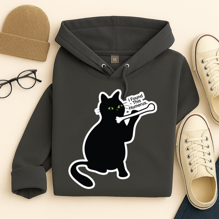 Black Cat I Found This Humerus Funny Hoodie
