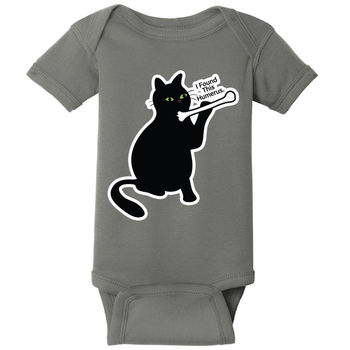 Black Cat I Found This Humerus Funny Baby Bodysuit