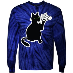 Black Cat I Found This Humerus Funny Tie-Dye Long Sleeve Shirt