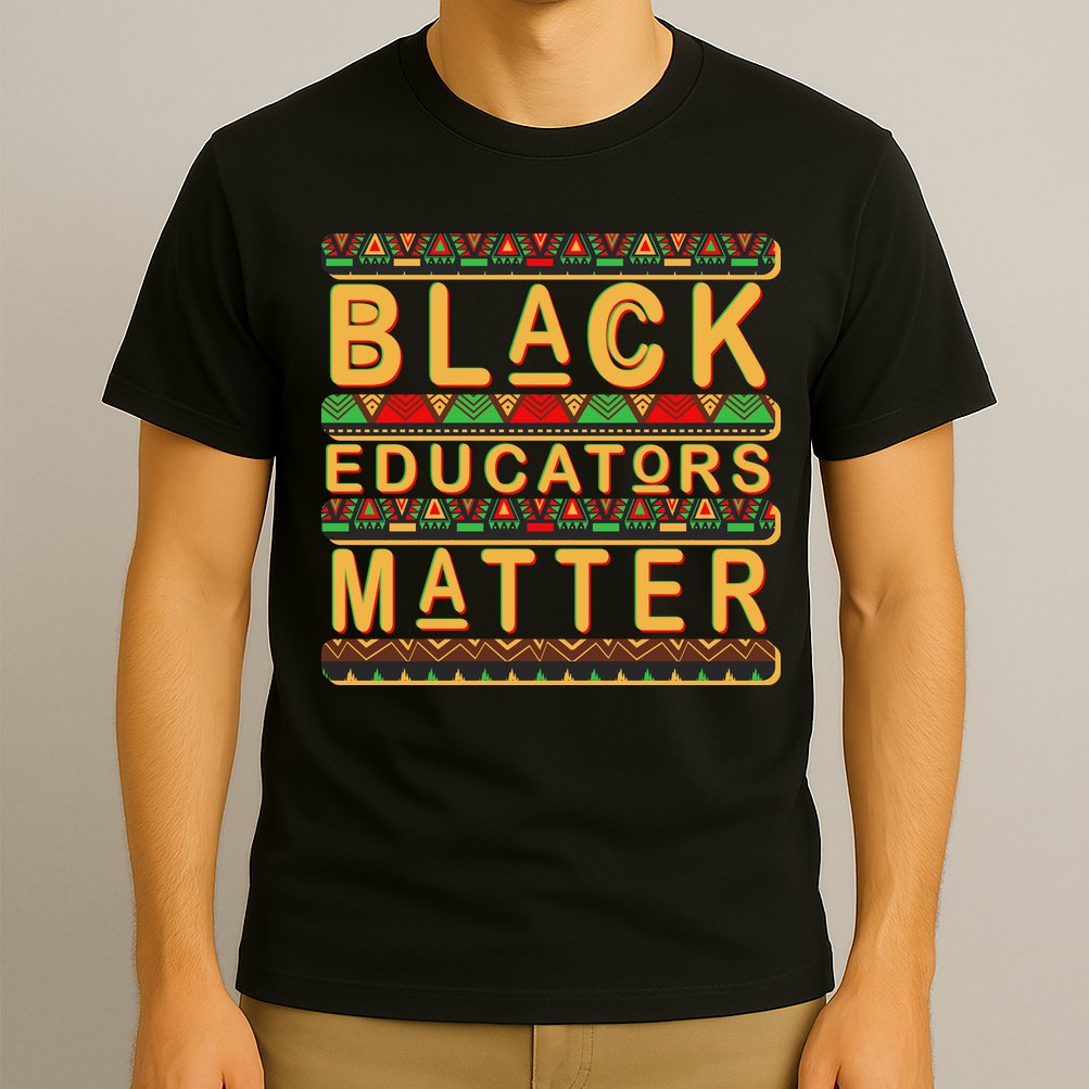 Black Educators Matters T-Shirt