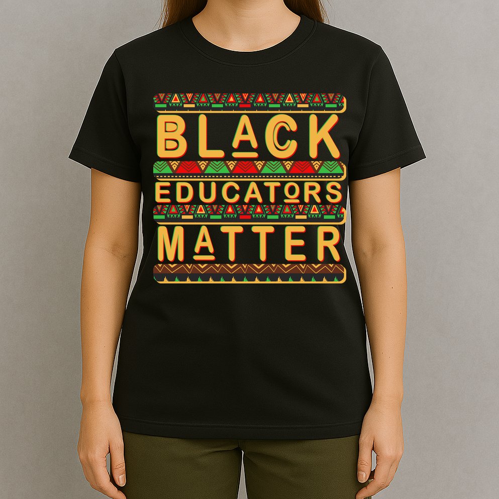 Black Educators Matters T-Shirt